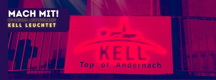 Aufruf zum mitmachen beim Adventsmarkt "Kell Leuchtet" in Kell vor leuchtend rotem Hintergrund und dem Kell Logo