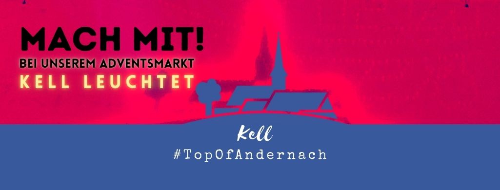 Aufruf zum mitmachen beim Adventsmarkt "Kell Leuchtet" in Kell vor leuchtend rotem Hintergrund und dem Kell Logo