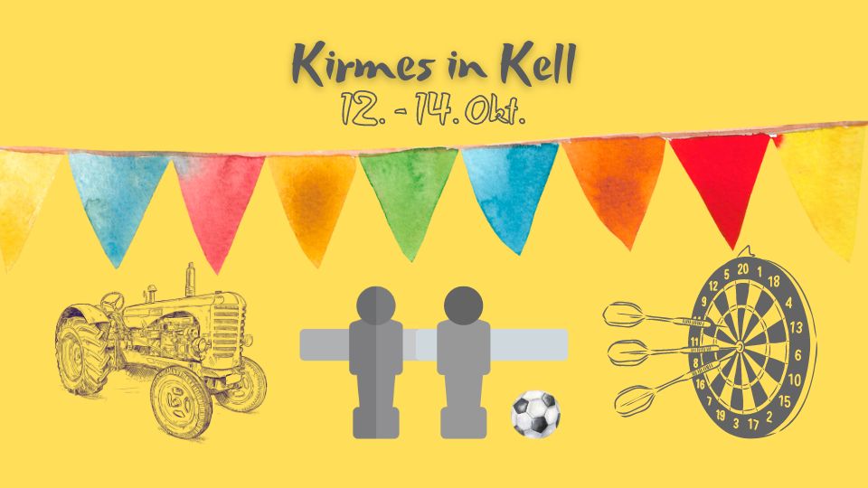 Kirmes in Kell 2024: Gelber Hintergrund, Wimpelkette, Traktor, Fußballkicker, Dart