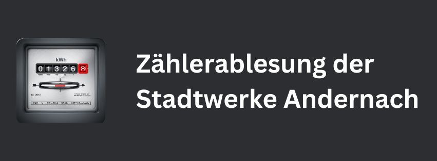 Zählerablesung Stadtwerke Andernach 2024. Titel und Alter Stromzähler