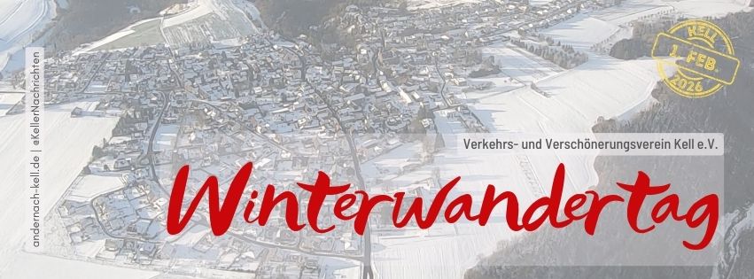 Veranstaltungsbanner Winterwandertag Kell. Luftbild von Kell im Schnee.